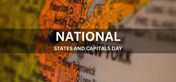 NATIONAL STATES AND CAPITALS DAY [राष्ट्रीय राज्य और राजधानियाँ दिवस]